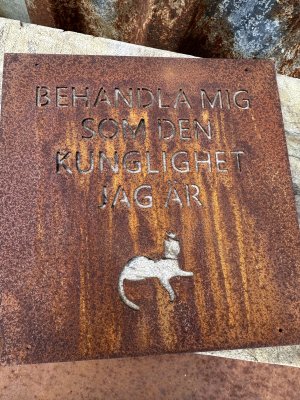 Rost skylt Katt Behandla mig som den kunglighet jag är