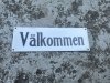 Välkommen skylt