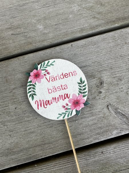 Världens bästa mamma skylt på pinne