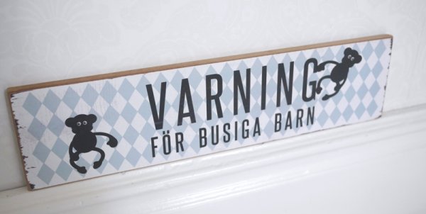 Fin och rolig tavla/skylt i trä med text