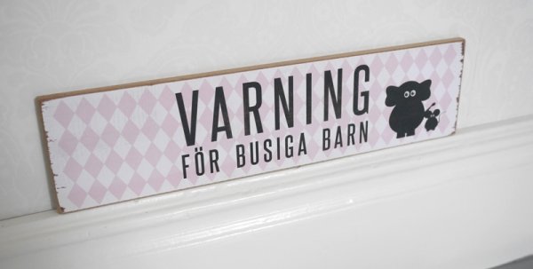 Fin och rolig tavla/skylt i trä med text